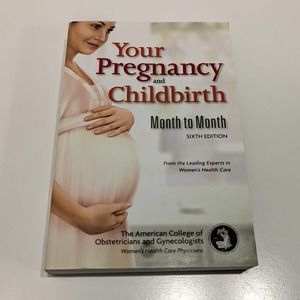 Your Pregnancy and Childbirth: Month to Month (2015, Paperback) - Baby Prep Book